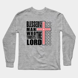 Blessed is the man who truusts the lord v.2 Long Sleeve T-Shirt